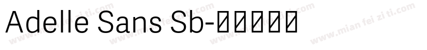 Adelle Sans Sb字体转换